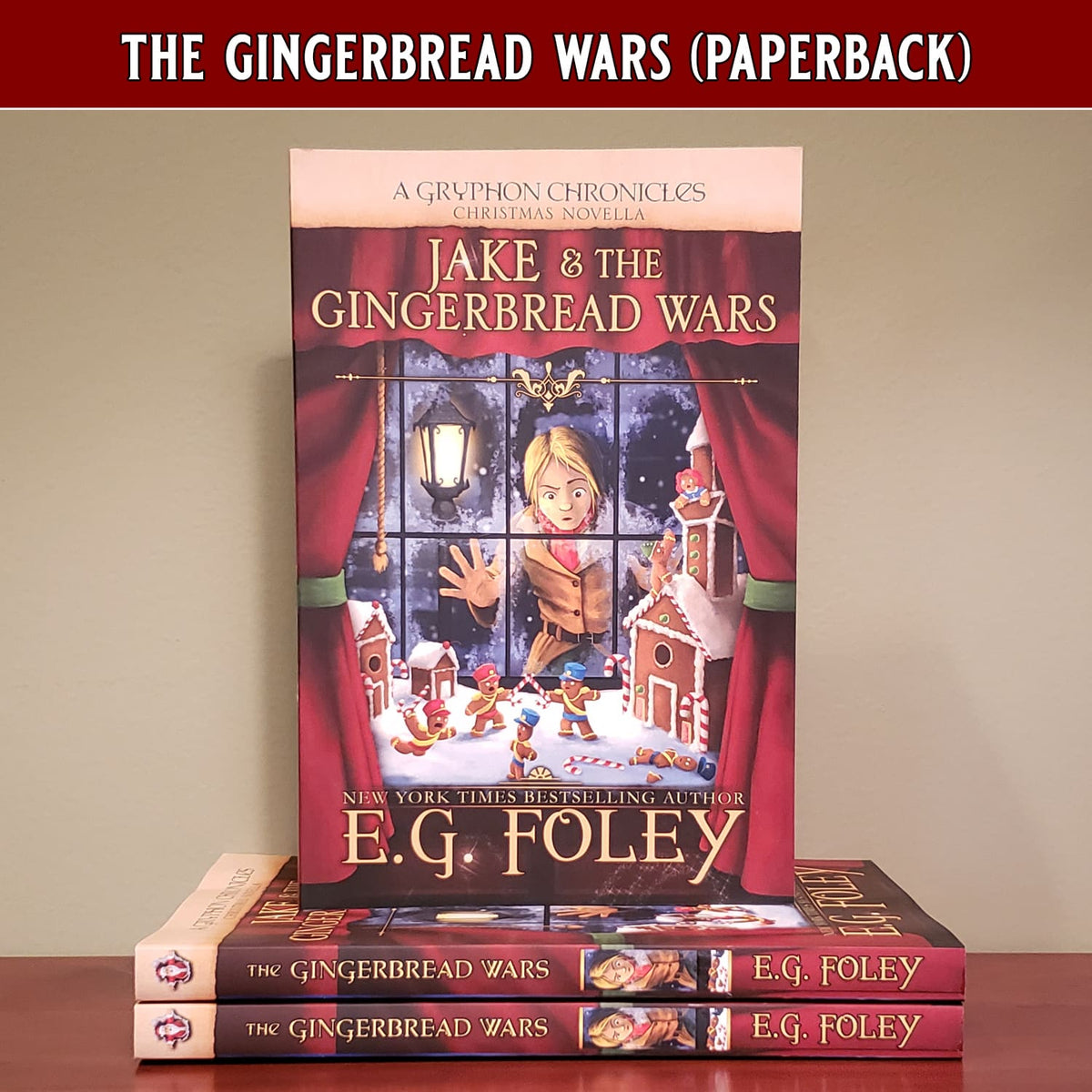 Jake & The Gingerbread Wars (A Gryphon Chronicles Christmas Novella)